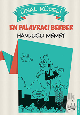 En Palavracı Berber : Havlucu Memet