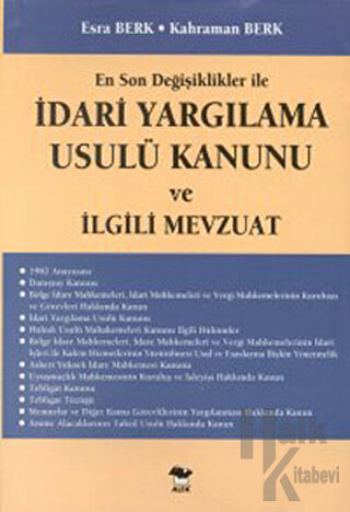 En Son Değişiklikler ile İdari Yargılama Usulü Kanunu ve İlgili Mevzuat