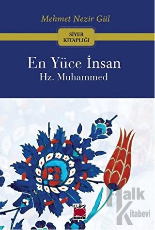 En Yüce İnsan Hz. Muhammed