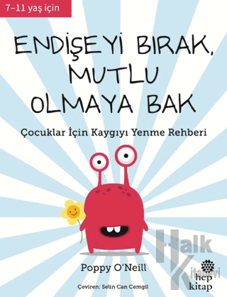 Endişeyi Bırak, Mutlu Olmaya Bak - Halkkitabevi