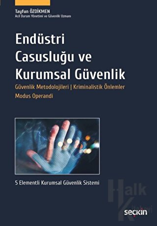 Endüstri Casusluğu ve Kurumsal Güvenlik