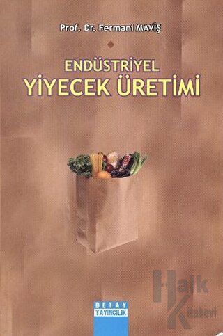 Endüstriyel Yiyecek Üretimi