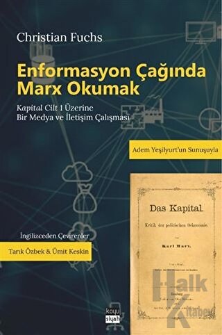 Enformasyon Çağında Marx Okumak