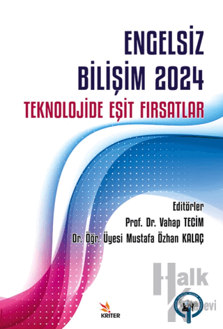 Engelsiz Bilişim 2024: Teknolojide Eşit Fırsatlar