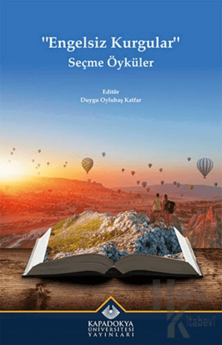 Engelsiz Kurgular - Seçme Öyküler