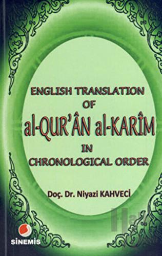 English Translation of al-Qur’an al Karim in Chronological Order