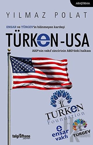 ENSAR ve TÜRGEV’in Bilinmeyen Kardeşi TÜRKEN-USA