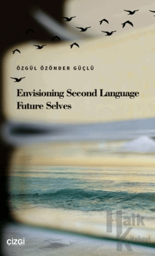 Envisioning Second Language Future Selves - Halkkitabevi