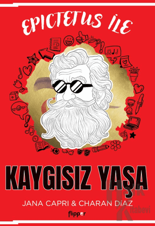 Epictetus ile Kaygısız Yaşa - Halkkitabevi