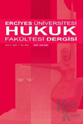 Erciyes Üniversitesi Hukuk Fakültesi Dergisi Cilt:10 Sayı:1 - Halkkita