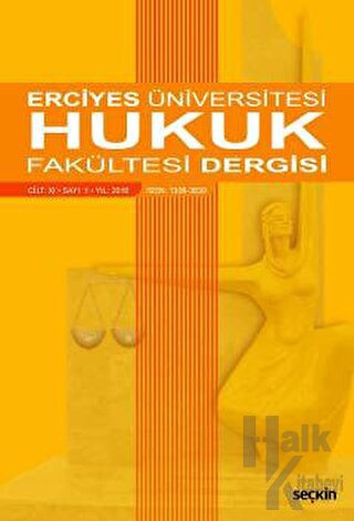 Erciyes Üniversitesi Hukuk Fakültesi Dergisi Cilt:11 Sayı:1