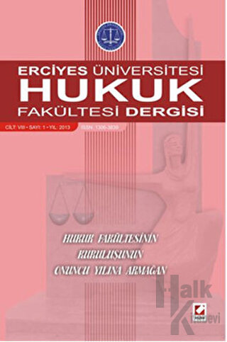 Erciyes Üniversitesi Hukuk Fakültesi Dergisi Cilt:8 Sayı:1