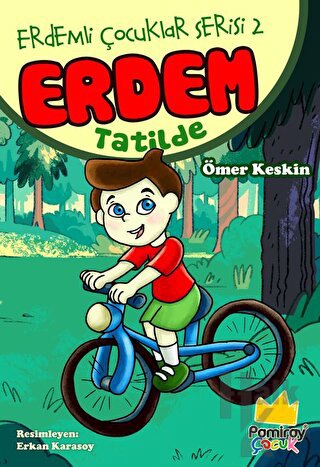 Erdemli Çocuklar Serisi 2: Erdem Tatilde