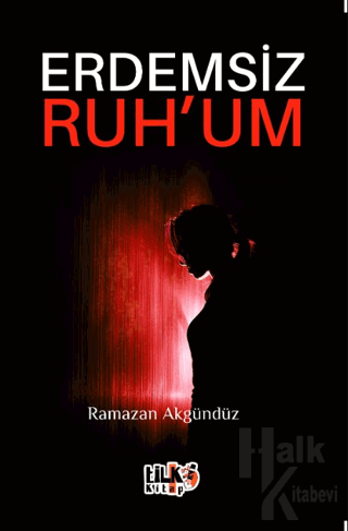 Erdemsiz Ruhum