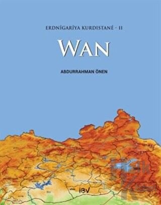 Erdnigariya Kurdistane - 2: Wan