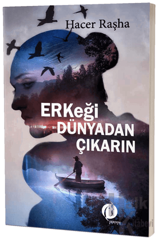 Erkeği Dünyadan Çıkarın - Halkkitabevi