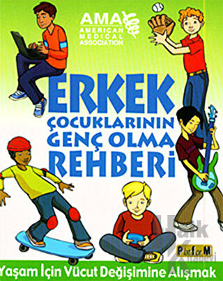 Erkek Çocuklarının Genç Olma Rehberi