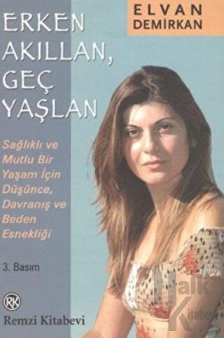 Erken Akıllan, Geç Yaşlan