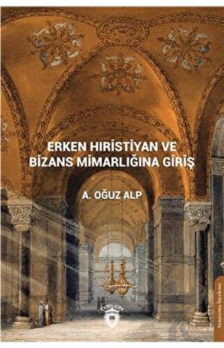 Erken Hıristiyan ve Bizans Mimarlığına Giriş