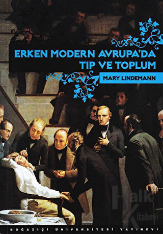 Erken Modern Avrupa’da Tıp ve Toplum