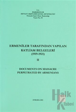 Ermeniler Tarafından Yapılan Katliam Belgeleri 2 (1919-1921) - Documents on Massacre Perpetrated By Armenians