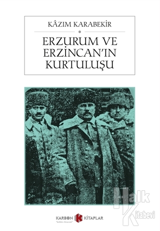 Erzurum ve Erzincan'ın Kurtuluşu
