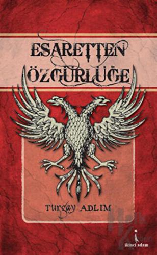 Esaretten Özgürlüğe - Halkkitabevi