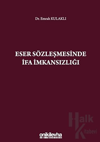 Eser Sözleşmesinde İfa İmkansızlığı (Ciltli)