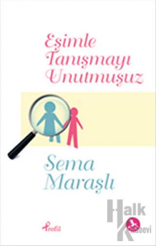 Eşimle Tanışmayı Unutmuşuz