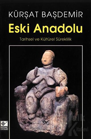 Eski Anadolu Tarihsel ve Kültürel Süreklilik