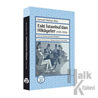 Eski İstanbul’dan Hikayeler (1935-1950)
