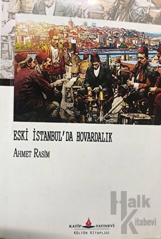 Eski İstanbul'da Hovardalık