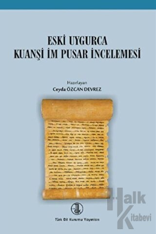 Eski Uygurca Kuanşi İm Pusar İncelemesi