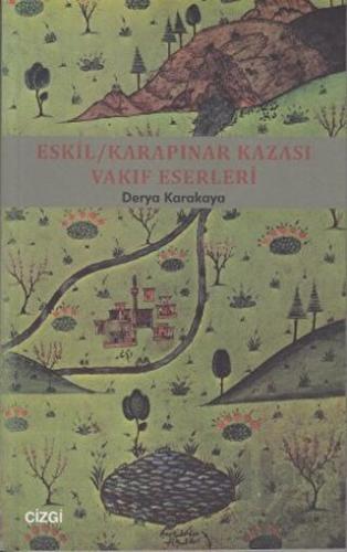 Eskil - Karapınar Kazası Vakıf Eserleri