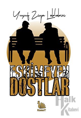 Eskimeyen Dostlar - Halkkitabevi