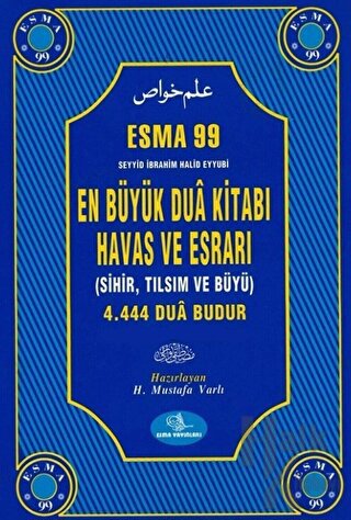 Esma 99 En Büyük Dua Kitabı Havas ve Esrarı (Ciltli) - Halkkitabevi