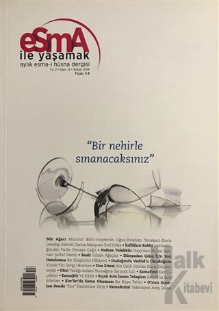 Esma-i Hüsna Dergisi Yıl: 2 Sayı: 13 Şubat 2014