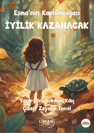 Esma'nın Kaplumbağası - İyilik Kazanacak