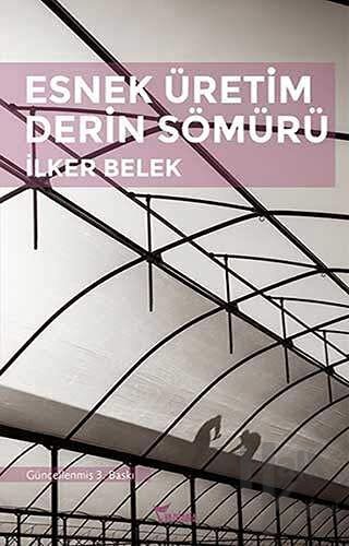 Esnek Üretim Derin Sömürü