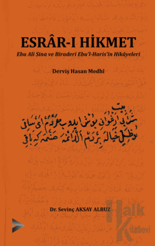 Esrar-ı Hikmet Ebu Ali Sina ve Biraderi Ebu'l-Haris'in Hikayeleri - Ha