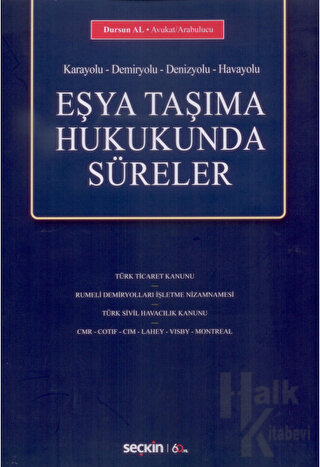 Eşya Taşıma Hukukunda Süreler