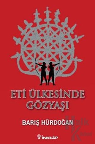 Eti Ülkesinde Gözyaşı