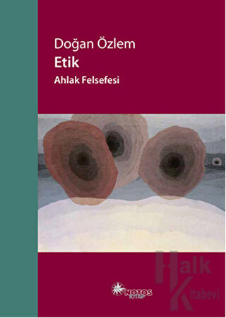 Etik - Ahlak Felsefesi - Halkkitabevi