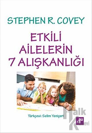 Etkili Ailelerin 7 Alışkanlığı