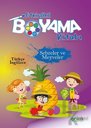 Etkinlikli Boyama Kitabı Sebzeler ve Meyveler