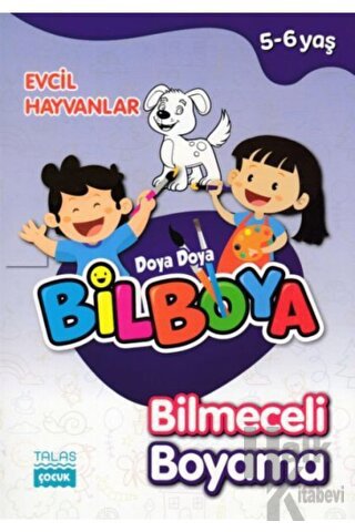 Evcil Hayvanlar - Doya Doya Bil Boya Bilmeceli Boyama (5-6 Yaş)