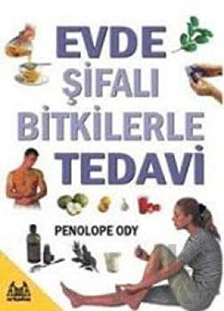 Evde Şifalı Bitkilerle Tedavi