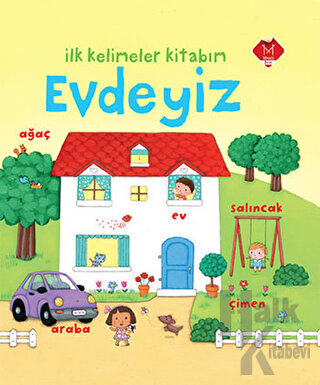 Evdeyiz - İlk Kelimeler Kitabım (Ciltli)