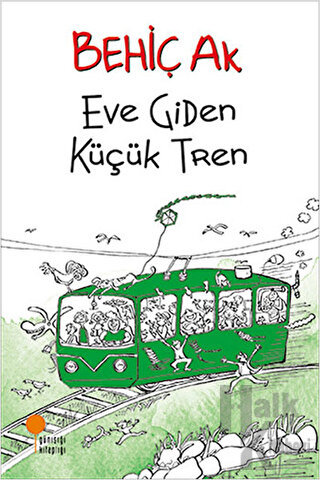 Eve Giden Küçük Tren - Halkkitabevi