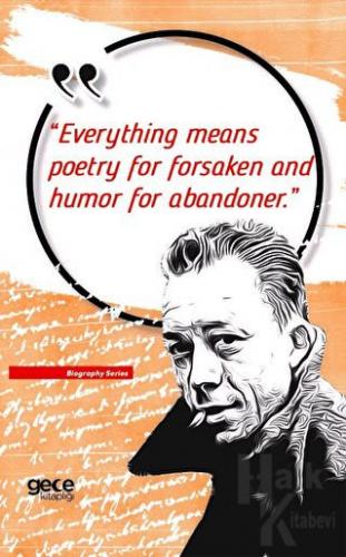 Everything Means Poetry For Forsaken And Humor For Abandoner